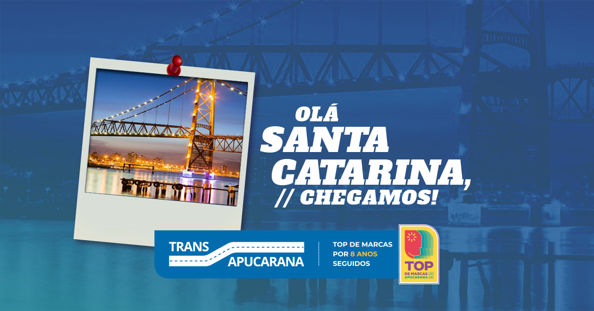Olá Santa Catarina, chegamos